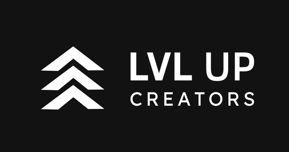 LvL up Creators, Brands & More.